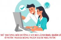 Chủ trương bồi dưỡng cán bộ lãnh đạo, quản lý ở nước ngoài bằng ngân sách nhà nước