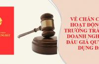Về chấn chỉnh hoạt động thị trường trái phiếu doanh nghiệp và đấu giá quyền sử dụng đất