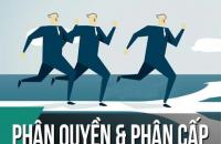 Đẩy mạnh phân cấp phân quyền trong quản lý nhà nước