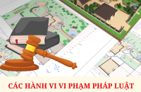 Các hành vi vi phạm pháp luật trong quản lý đất đai khi thi hành công vụ