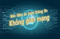 Bảo đảm an ninh mạng, an toàn thông tin  hệ thống thông tin trong quá trình sáp nhập tỉnh