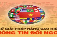 Nâng cao chất lượng, hiệu quả công tác thông tin đối ngoại trong tình hình mới 