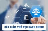 Cắt giảm thủ tục hành chính, hỗ trợ người dân và doanh nghiệp