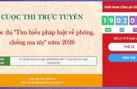 Phát động Cuộc thi trực tuyến “Tìm hiểu pháp luật về phòng, chống  ma túy” năm 2026