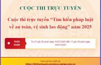Phát động Cuộc thi trực tuyến “Tìm hiểu pháp luật về an toàn, vệ sinh lao động” năm 2025