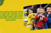 Tăng cường công tác chăm sóc, giáo dục và bảo vệ trẻ em
