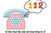 Tổng đài 112 tiếp nhận thông tin về sự cố, thiên tai, thảm họa