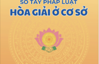 Nâng cao hiệu quả công tác hòa giải cơ sở