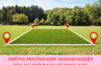 Những trường hợp Doanh nghiệp vừa và nhỏ đang sử dụng đất bị Nhà nước thu hồi đất