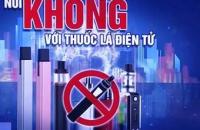 Triển khai Quyết định của Thủ tướng Chính phủ về thuốc lá điện tử, thuốc lá nung nóng