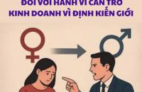 Xử phạt đến 5 triệu đồng đối với hành vi cản trở kinh doanh vì định kiến giới