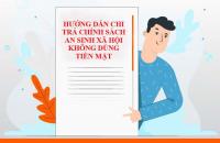 Hướng dẫn chi trả chính sách an sinh xã hội không dùng tiền mặt