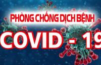 Tuyệt đối không được chủ quan, lơ là, mất cảnh giác trong phòng, chống dịch Covid-19
