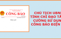 Chủ tịch UBND tỉnh chỉ đạo tăng cường sử dụng Công báo điện tử