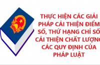 Thực hiện các giải pháp cải thiện điểm số, thứ hạng Chỉ số cải thiện chất lượng các quy định của pháp luật