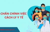 Chấn chỉnh việc cách ly y tế