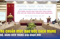 Chuẩn mực đạo đức cách mạng của cán bộ, đảng viên trong giai đoạn mới