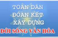 Thực hiện Phong trào “Toàn dân đoàn kết xây dựng đời sống văn hóa” giai đoạn 2021 - 2026