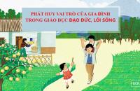 Phát huy vai trò của gia đình trong giáo dục đạo đức, lối sống 