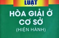 Cà Mau ban hành Kế hoạch 10 năm tổng kết thi hành Luật Hòa giải ở cơ sở