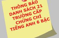 Thông báo danh sách 21 trường cấp chứng chỉ tiếng Anh 6 bậc 