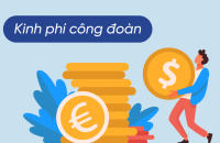 Hướng dẫn dự toán và thu đoàn phí công đoàn năm 2022