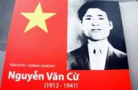 Tuyên truyền kỷ niệm 110 năm Ngày sinh đồng chí Nguyễn Văn Cừ (09/7/1912 - 09/7/2022)