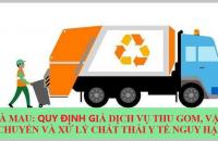 Cà Mau: Quy định giá dịch vụ thu gom, vận chuyển và xử lý  chất thải y tế nguy hại