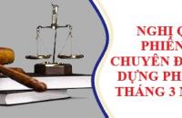 Nghị quyết phiên họp chuyên đề về xây dựng pháp luật tháng 3 năm 2022 