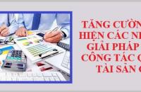 Tăng cường thực hiện các nhiệm vụ, giải pháp trong công tác quản lý tài sản công 