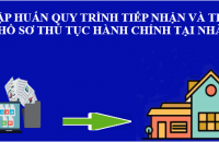 Sở Tư pháp tập huấn quy trình tiếp nhận và trả hồ sơ  thủ tục hành chính tại nhà